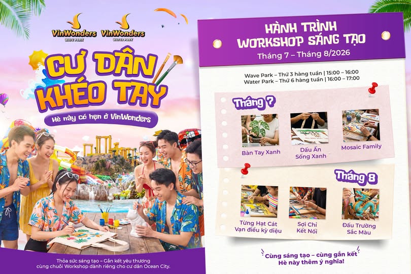 Nhận vé vui chơi miễn phí, tham gia workshop sáng tạo cư dân Vinhomes Ocean Park 2 & 3 hè này có hẹn ở VinWonders.🎨